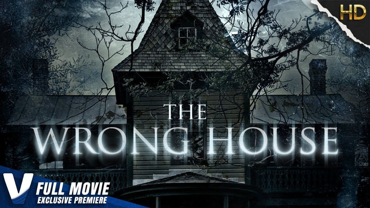 The Wrong House Movie